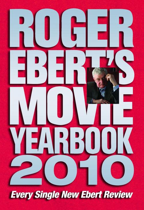 Cover of the book Roger Ebert's Movie Yearbook 2010 by Roger Ebert, Andrews McMeel Publishing, LLC