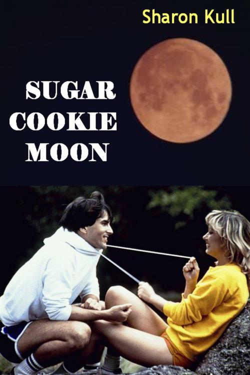 Cover of the book Sugar Cookie Moon by Sharon Kull, SynergEbooks