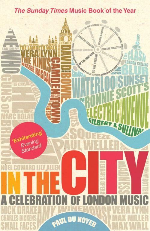 Cover of the book In the City by Paul Du Noyer, Ebury Publishing