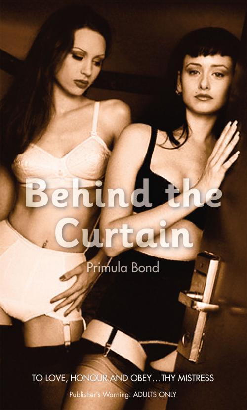 Cover of the book Behind the Curtain by Primula Bond, Ebury Publishing