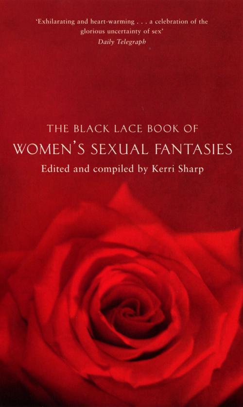 Cover of the book The Black Lace Book of Women's Sexual Fantasies by Kerri Sharp, Ebury Publishing