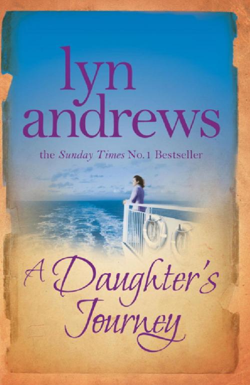 Cover of the book A Daughter's Journey by Lyn Andrews, Headline