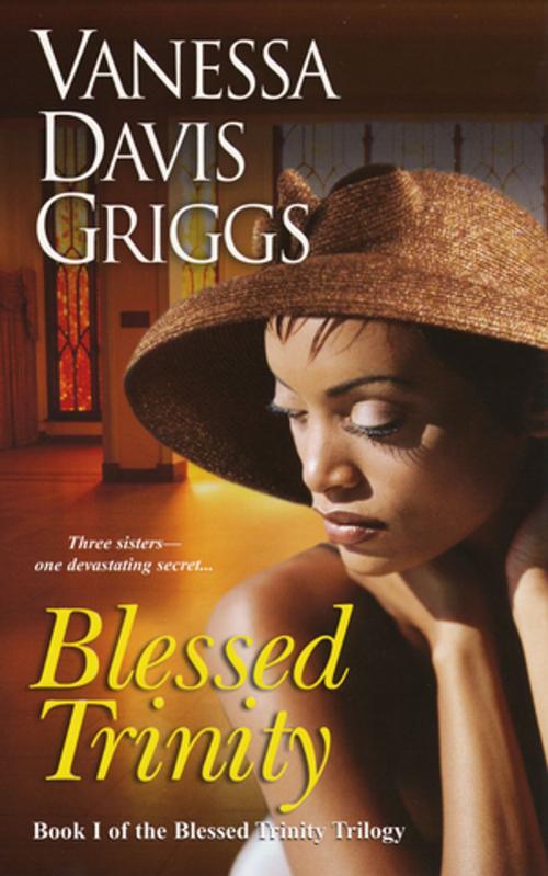Cover of the book Blessed Trinity by Vanessa Davis Griggs, Kensington Books
