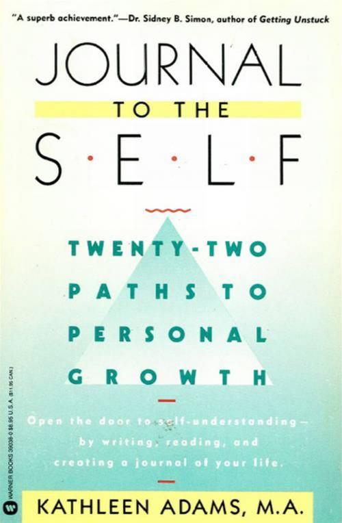 Cover of the book Journal to the Self by Kathleen Adams, Grand Central Publishing
