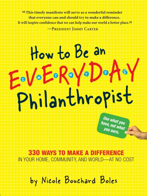 Cover of the book How to Be an Everyday Philanthropist by Nicole Boles, Workman Publishing Company