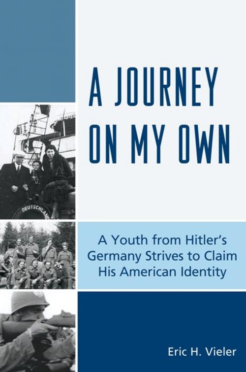 Cover of the book A Journey on My Own by Eric H. Vieler, Hamilton Books
