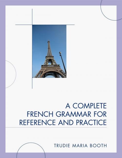 Cover of the book A Complete French Grammar for Reference and Practice by Trudie Maria Booth, UPA