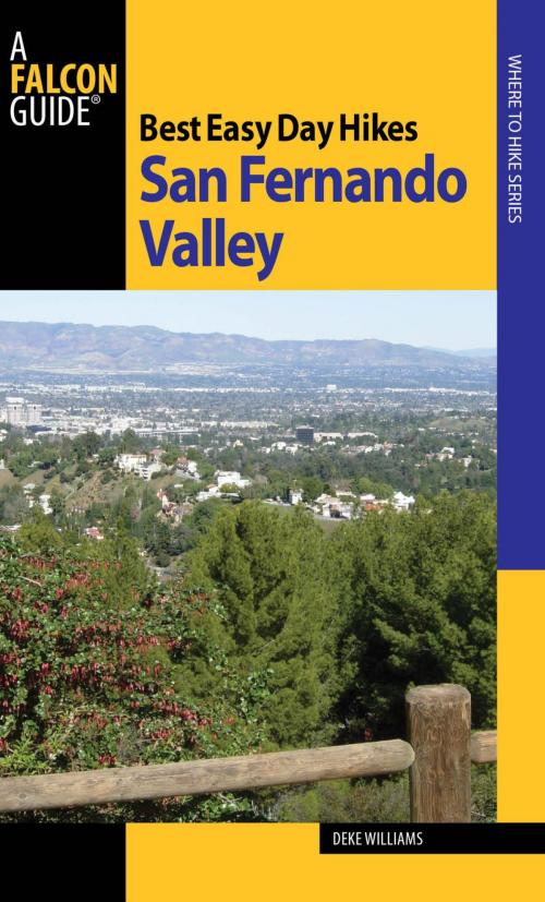 Cover of the book Best Easy Day Hikes San Fernando Valley by Deke Williams, Falcon Guides