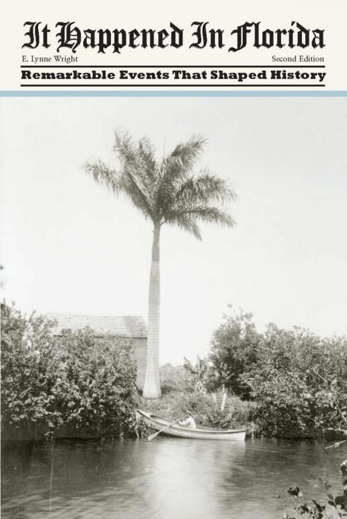 Cover of the book It Happened in Florida by E. Lynne Wright, Globe Pequot Press