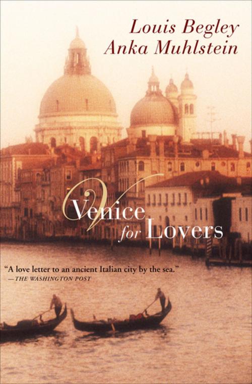 Cover of the book Venice for Lovers by Louis Begley, Anka Muhlstein, Grove Atlantic