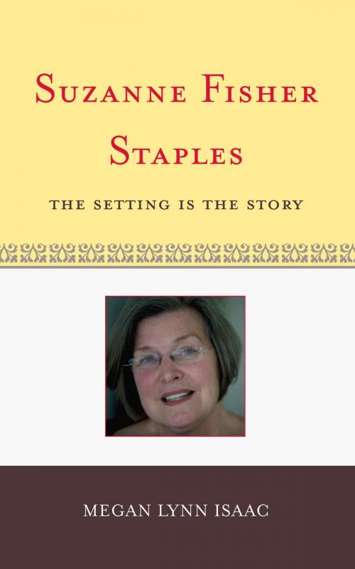 Cover of the book Suzanne Fisher Staples by Megan Lynn Isaac, Scarecrow Press