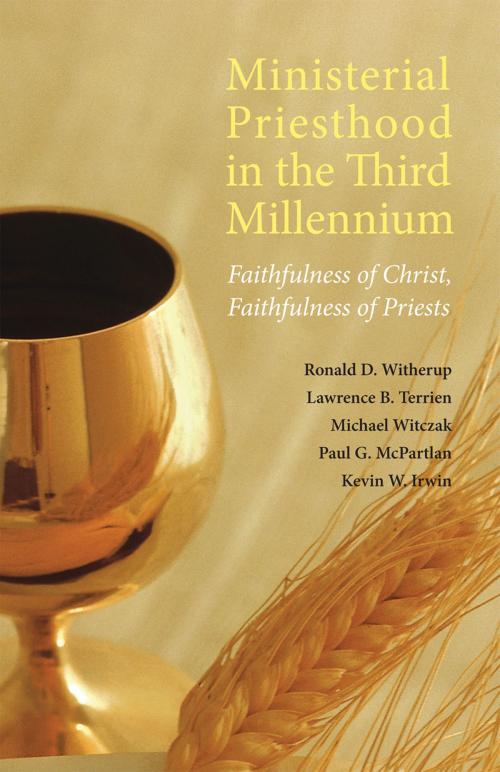 Cover of the book Ministerial Priesthood in the Third Millennium by Lawrence B. Terrien, Michael Witczak, Ronald D. Witherup PSS, Paul G. McPartlan, Monsignor Kevin W. Irwin, Liturgical Press