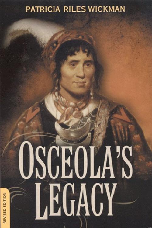 Cover of the book Osceola's Legacy by Patricia Riles Wickman, University of Alabama Press