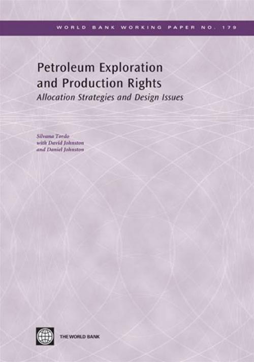 Cover of the book Petroleum Exploration And Production Rights: Allocation Strategies And Design Issues by Silvana Tordo, World Bank