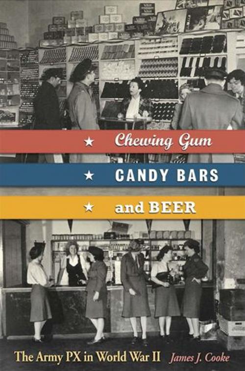 Cover of the book Chewing Gum, Candy Bars, and Beer by James J. Cooke, University of Missouri Press