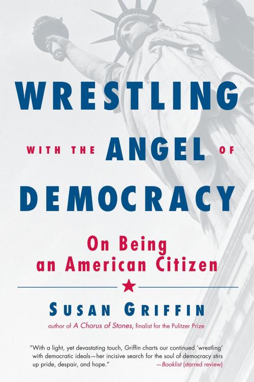 Cover of the book Wrestling with the Angel of Democracy by Susan Griffin, Shambhala