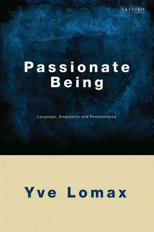 Cover of the book Passionate Being by Yve Lomax, Bloomsbury Publishing