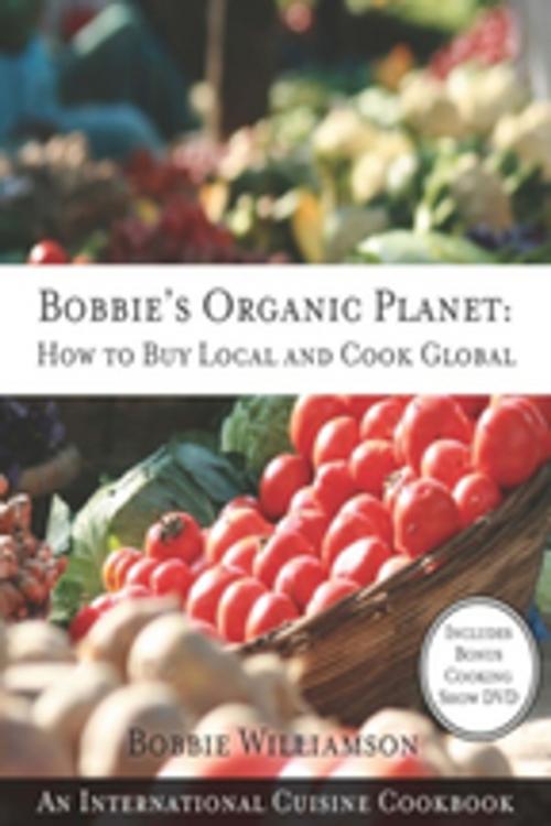 Cover of the book Bobbie's Organic Planet by Bobbie Williamson, A.R.E. Press