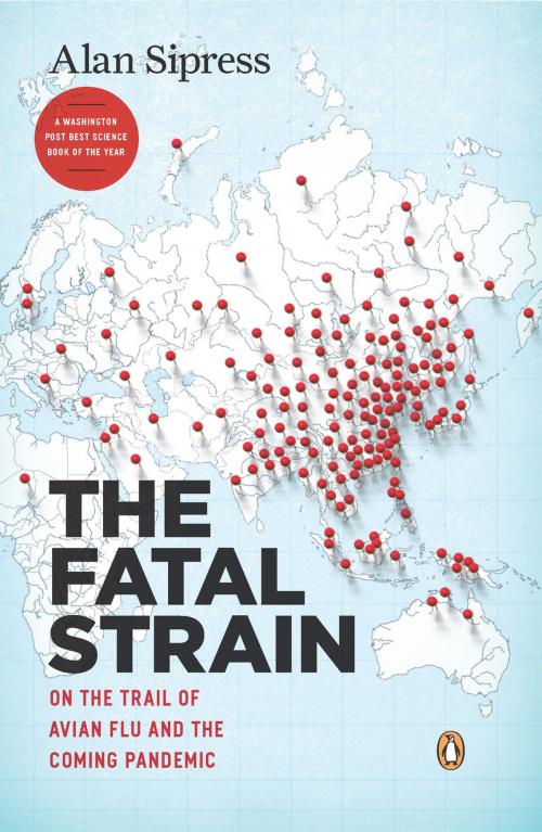 Cover of the book The Fatal Strain by Alan Sipress, Penguin Publishing Group
