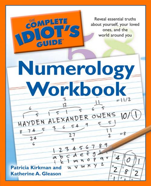 Cover of the book The Complete Idiot's Guide Numerology Workbook by Patricia Kirkman, Katherine Gleason, DK Publishing