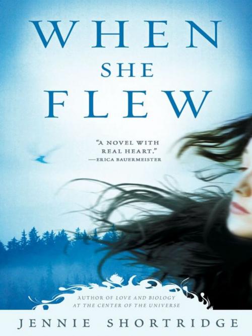 Cover of the book When She Flew by Jennie Shortridge, Penguin Publishing Group
