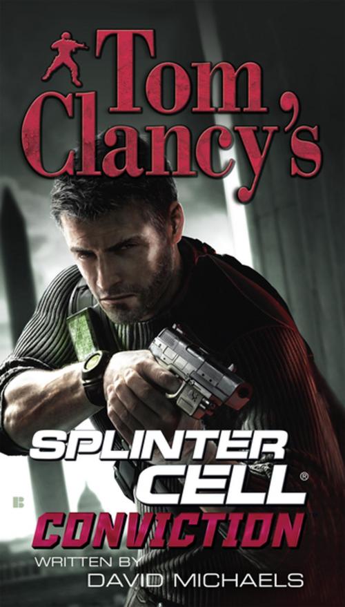 Cover of the book Tom Clancy's Splinter Cell: Conviction by David Michaels, Penguin Publishing Group