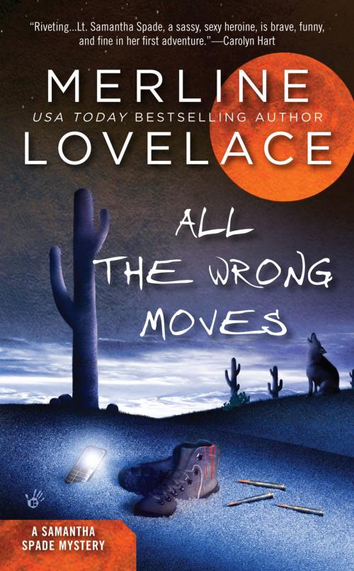 Cover of the book All the Wrong Moves by Merline Lovelace, Penguin Publishing Group