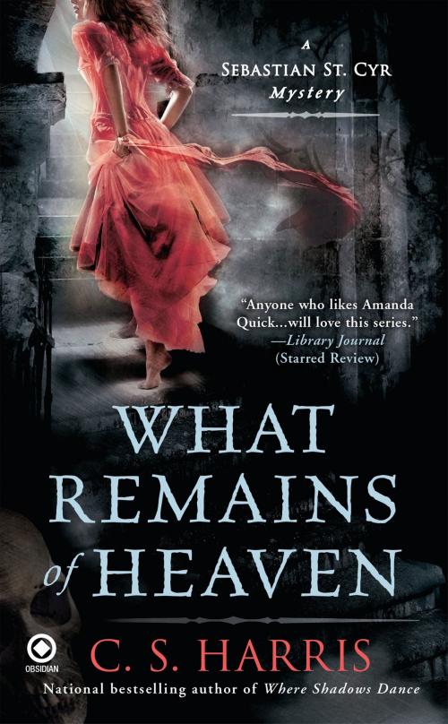 Cover of the book What Remains of Heaven by C. S. Harris, Penguin Publishing Group