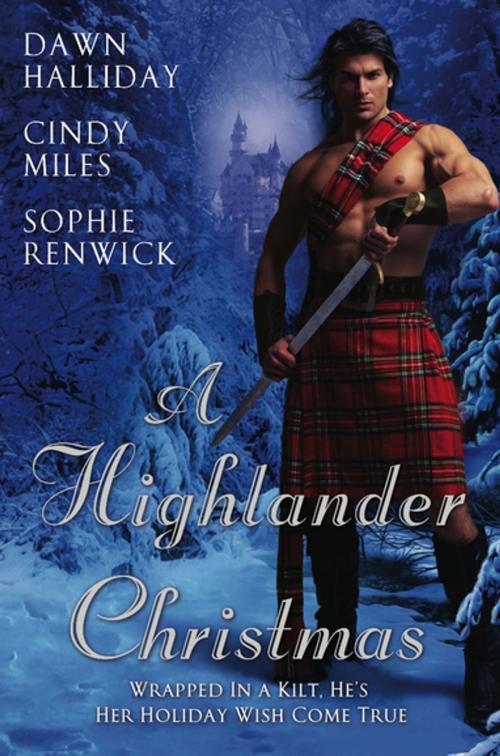 Cover of the book A Highlander Christmas by Dawn Halliday, Cindy Miles, Sophie Renwick, Penguin Publishing Group
