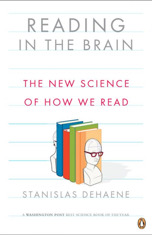 Cover of the book Reading in the Brain by Stanislas Dehaene, Penguin Publishing Group
