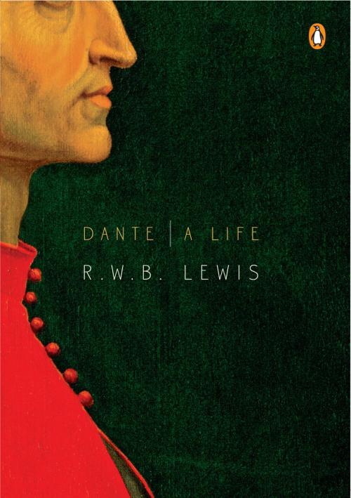 Cover of the book Dante by R. W. B. Lewis, Penguin Publishing Group