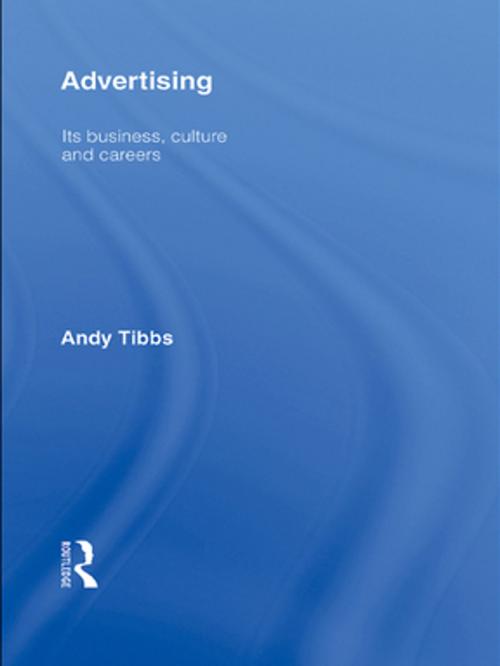 Cover of the book Advertising by Andy Tibbs, Taylor and Francis