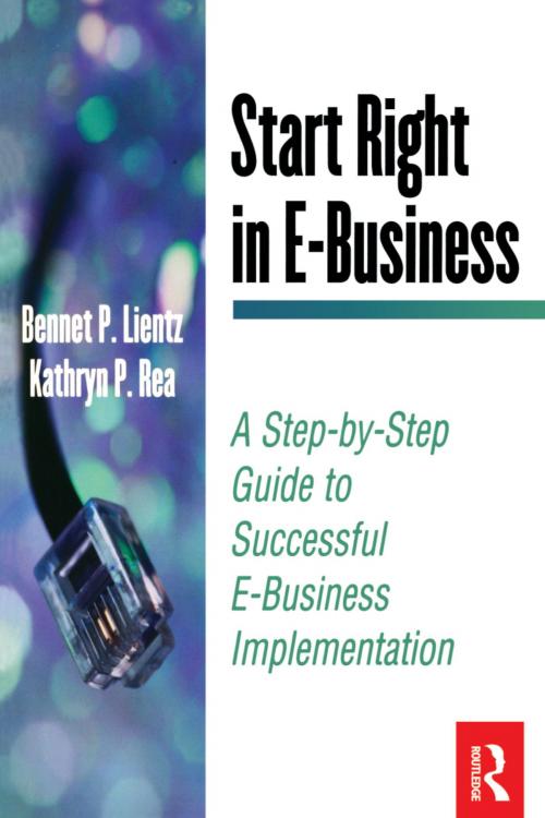 Cover of the book Start Right in E-Business by Bennet Lientz, Kathryn Rea, Taylor and Francis