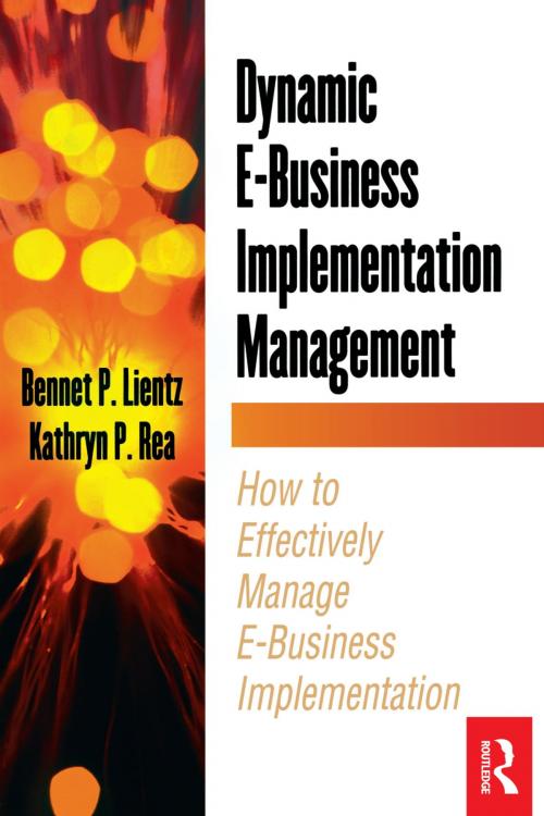Cover of the book Dynamic E-Business Implementation Management by Bennet Lientz, Kathryn Rea, Taylor and Francis
