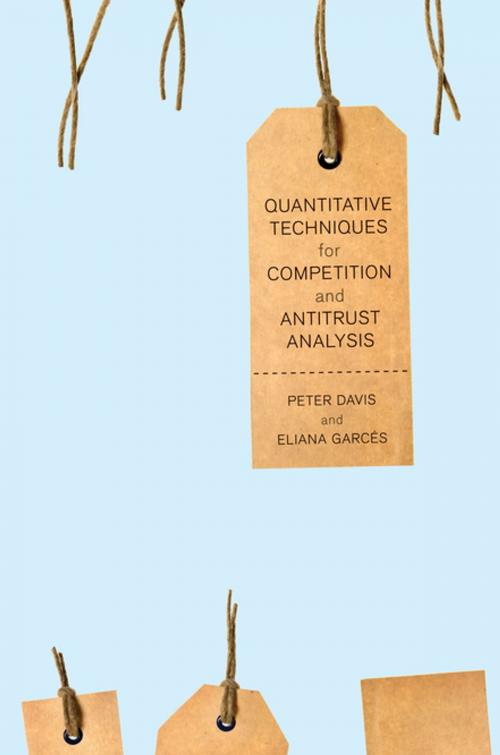 Cover of the book Quantitative Techniques for Competition and Antitrust Analysis by Peter Davis, Eliana Garcés, Princeton University Press