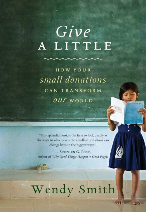Cover of the book Give a Little by Wendy Smith, Hachette Books
