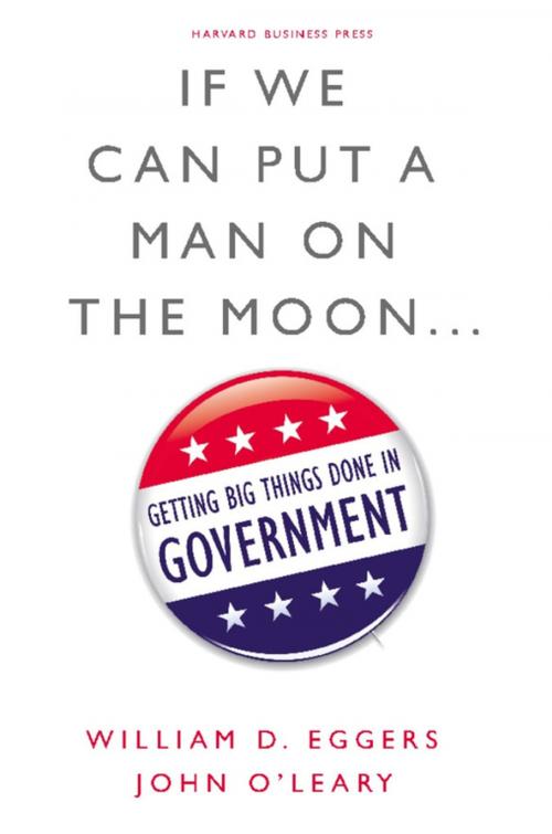 Cover of the book If We Can Put a Man on the Moon by John O'Leary, William D. Eggers, Harvard Business Review Press
