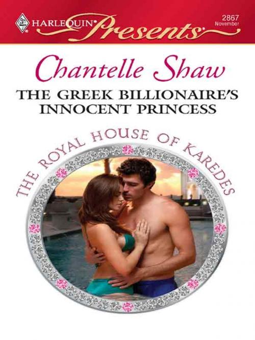 Cover of the book The Greek Billionaire's Innocent Princess by Chantelle Shaw, Harlequin