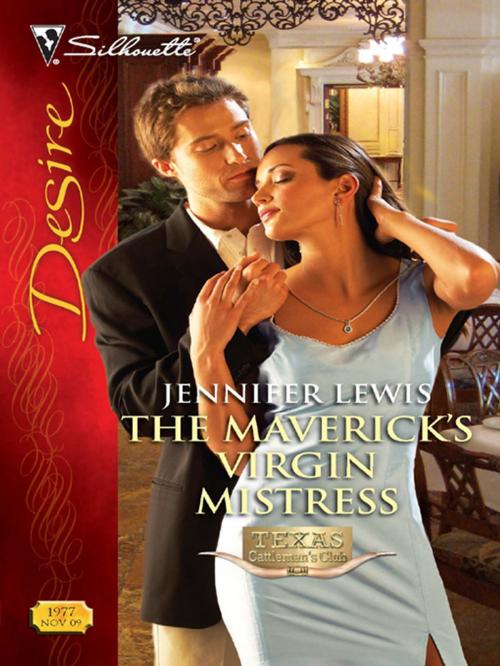 Cover of the book The Maverick's Virgin Mistress by Jennifer Lewis, Silhouette