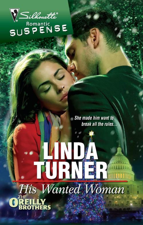 Cover of the book His Wanted Woman by Linda Turner, Silhouette