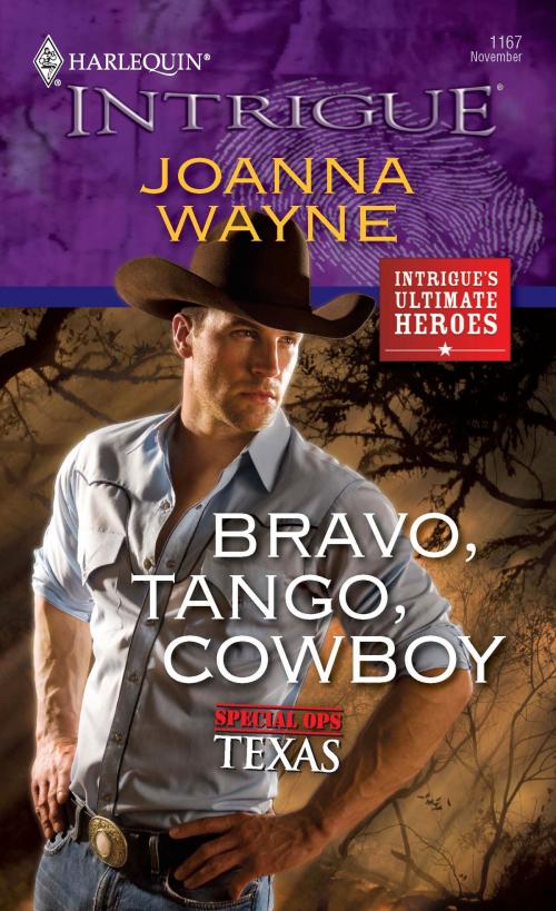 Cover of the book Bravo, Tango, Cowboy by Joanna Wayne, Harlequin