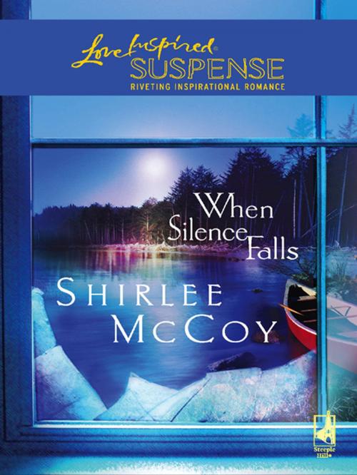 Cover of the book When Silence Falls by Shirlee McCoy, Steeple Hill