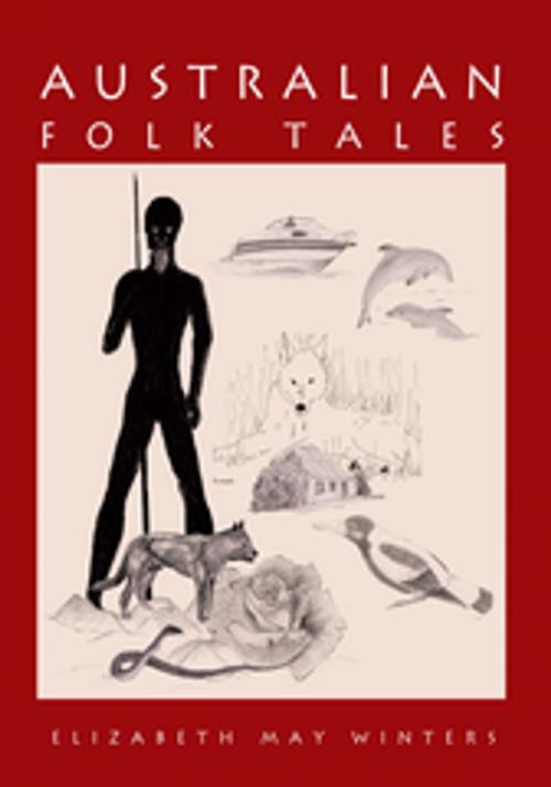 Cover of the book Australian Folk Tales by Elizabeth May Winters, Trafford Publishing
