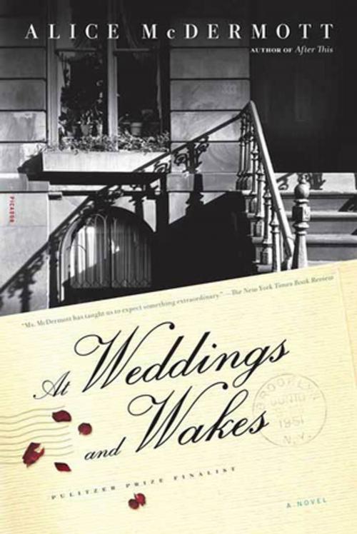 Cover of the book At Weddings and Wakes by Alice McDermott, Farrar, Straus and Giroux