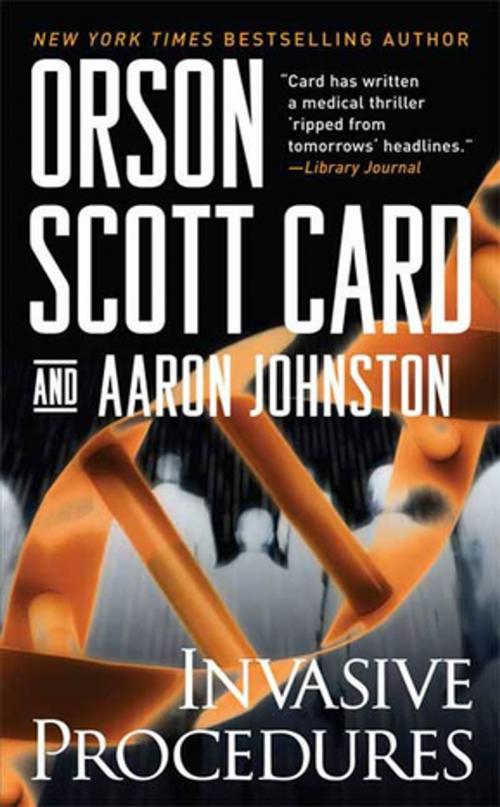 Cover of the book Invasive Procedures by Orson Scott Card, Aaron Johnston, Tom Doherty Associates