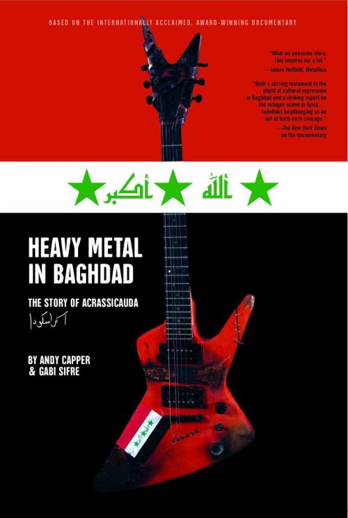 Cover of the book Heavy Metal in Baghdad by Vice Media, Andy Capper, Gabi Sifre, MTV Books