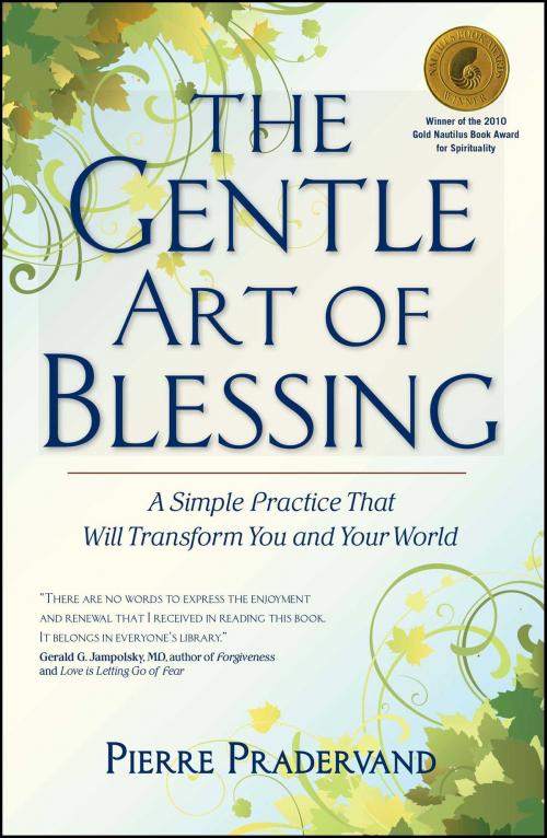 Cover of the book The Gentle Art of Blessing by Pierre Pradervand, Atria Books/Beyond Words