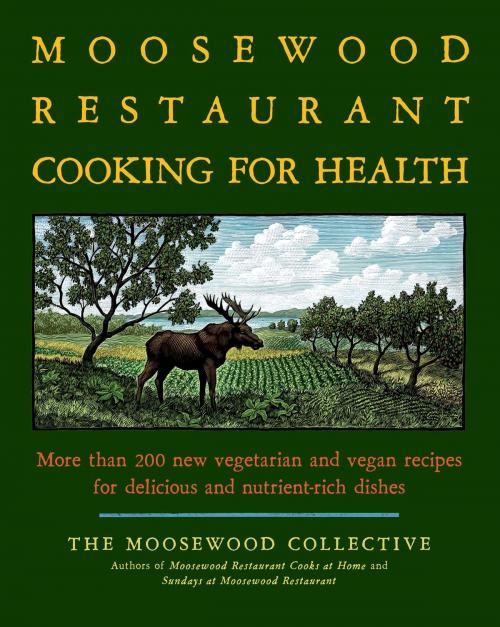 Cover of the book The Moosewood Restaurant Cooking for Health by Moosewood Collective, Simon & Schuster
