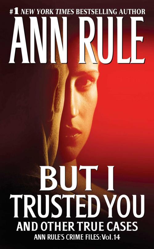 Cover of the book But I Trusted You by Ann Rule, Pocket Books