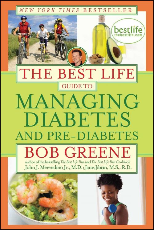 Cover of the book The Best Life Guide to Managing Diabetes and Pre-Diabetes by Bob Greene, John J. Merendino Jr., M.D., Janis Jibrin, M.S., R.D., Simon & Schuster